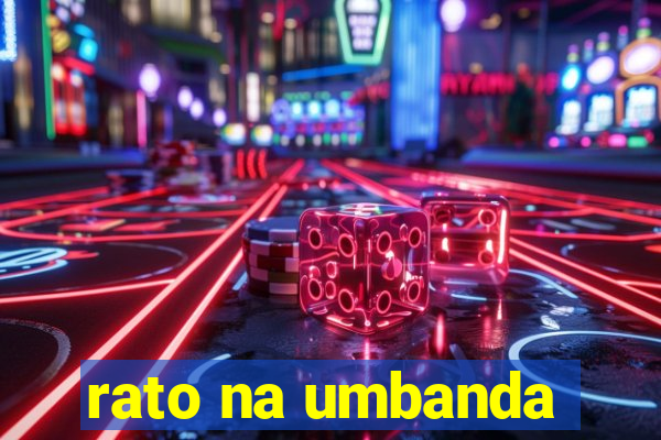 rato na umbanda